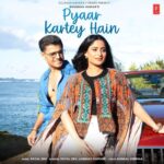 Pyaar Kartey Hain (प्यार करते हैं) Lyrics- Payal Dev, Laqshay Kapoor