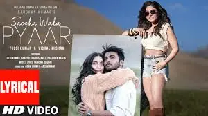 Saccha-Wala-Pyaar-Lyrics-Tulsi-Kumar-Vishal-and-Tanishk