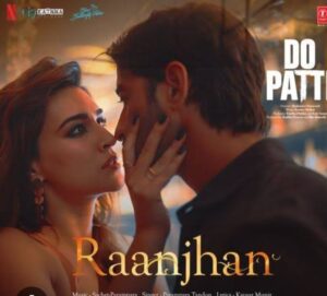 Do Patti-Raanjhan Song Lyrics